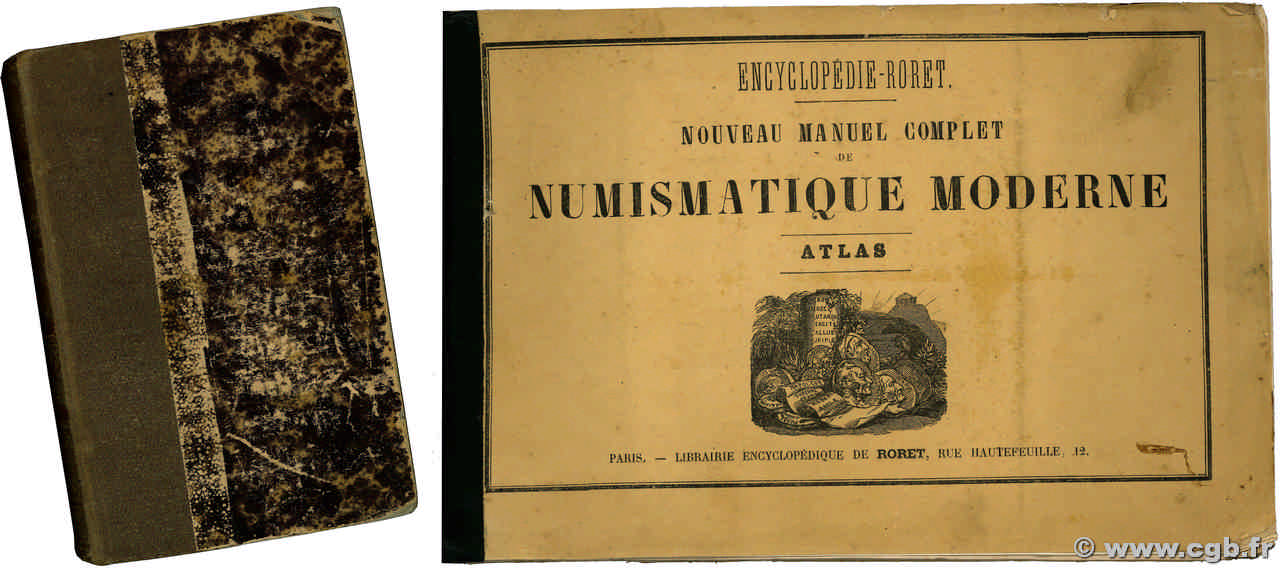 Manuels Roret : nouveau manuel complet de numismatique du Moyen Age et Moderne - ouvrage accompagné d un atlas de numismatique Moderne BARTHELEMY J. B. A. A