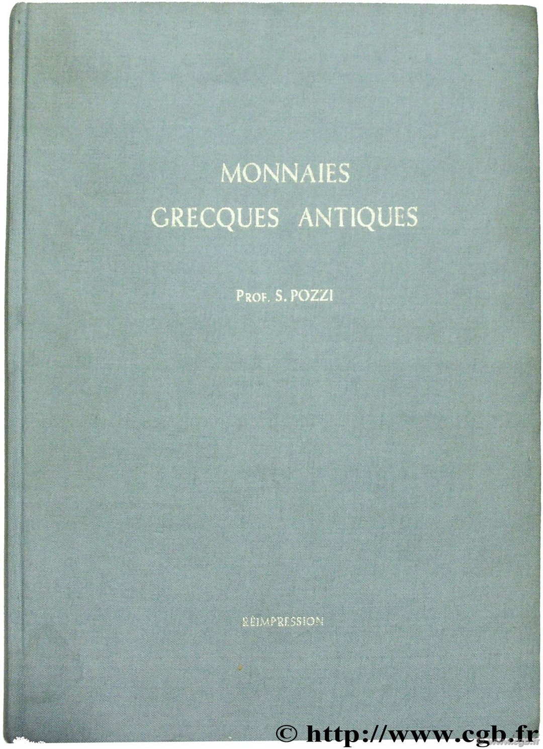 Catalogue des monnaies grecques antiques de l ancienne collection Pozzi 