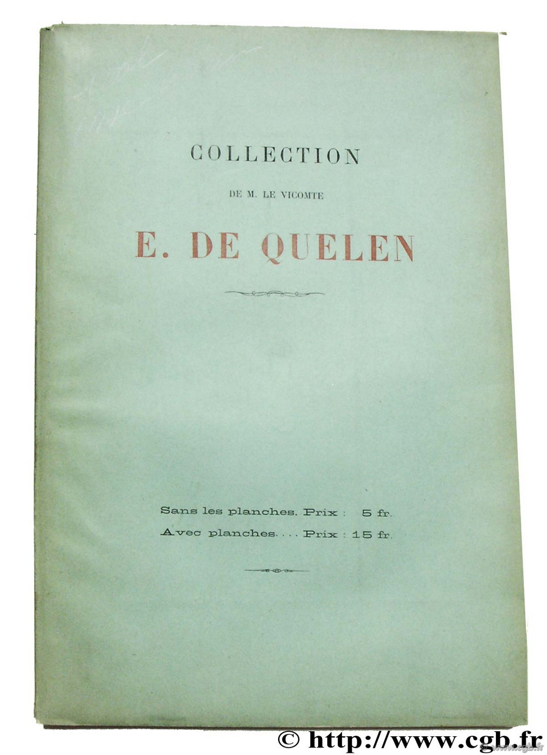 Collection de M. le Vicomte E. de Quelen 
