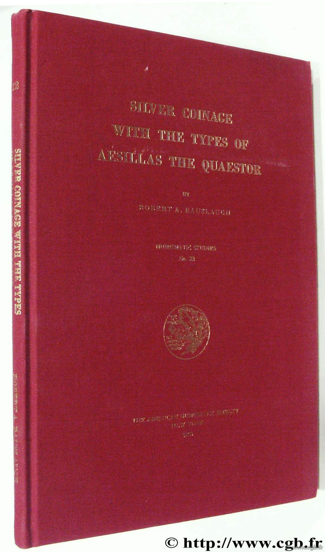 Silver Coinage with the Types of Aesillas the Quaestor, Numismatic Studies 22, The American Numismatic Society BAUSLAUGH R.-A.