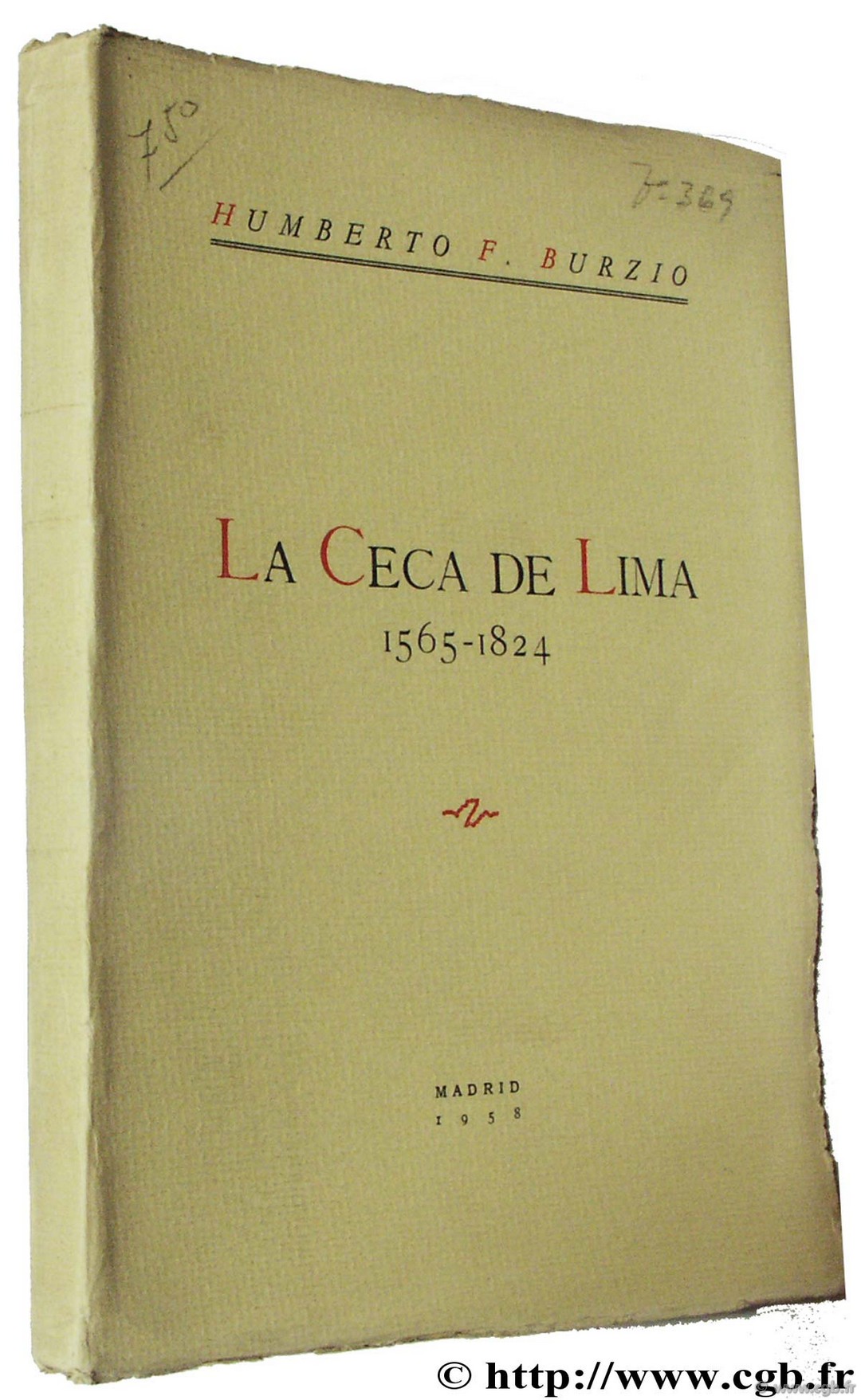La Ceca de Lima (1565-1824) BURZIO H.-F.