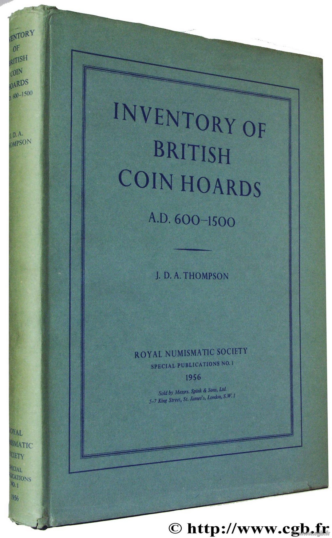 Inventory of British Coins Hoards A.D. 600-1500, Royal Numismatic Society n° 1 THOMPSON J.-D.-A.