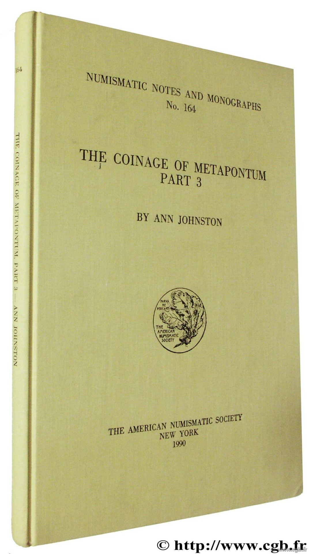 The Coinage of Metapontum, part 3, Numismatic Notes and Monographs n° 164, The American Numismatic Society JOHNSTON A.