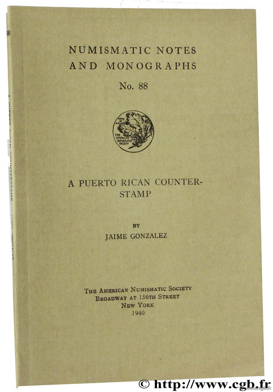 A Puerto Rican Counterstamp, The American Numismatic Society GONZALEZ J.
