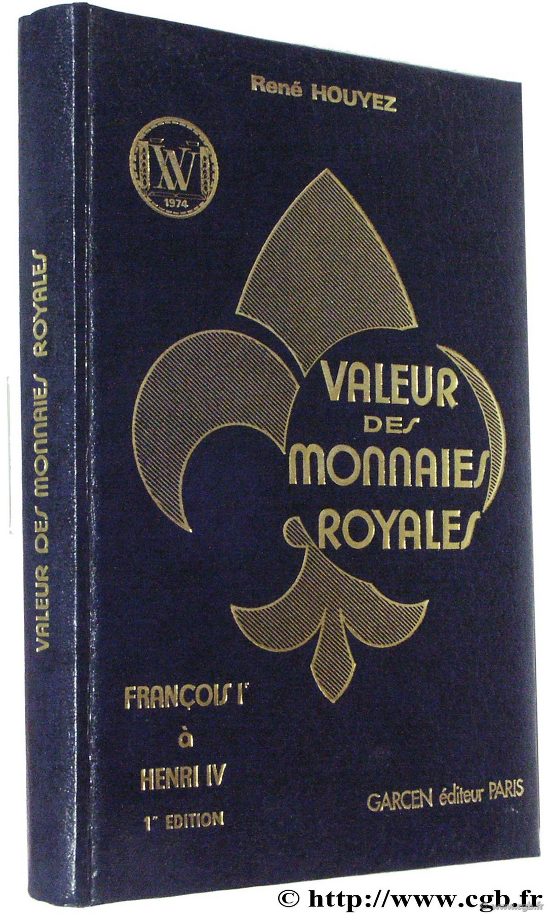 Valeur des monnaies royales, François Ier à Henri IV HOUYEZ R.