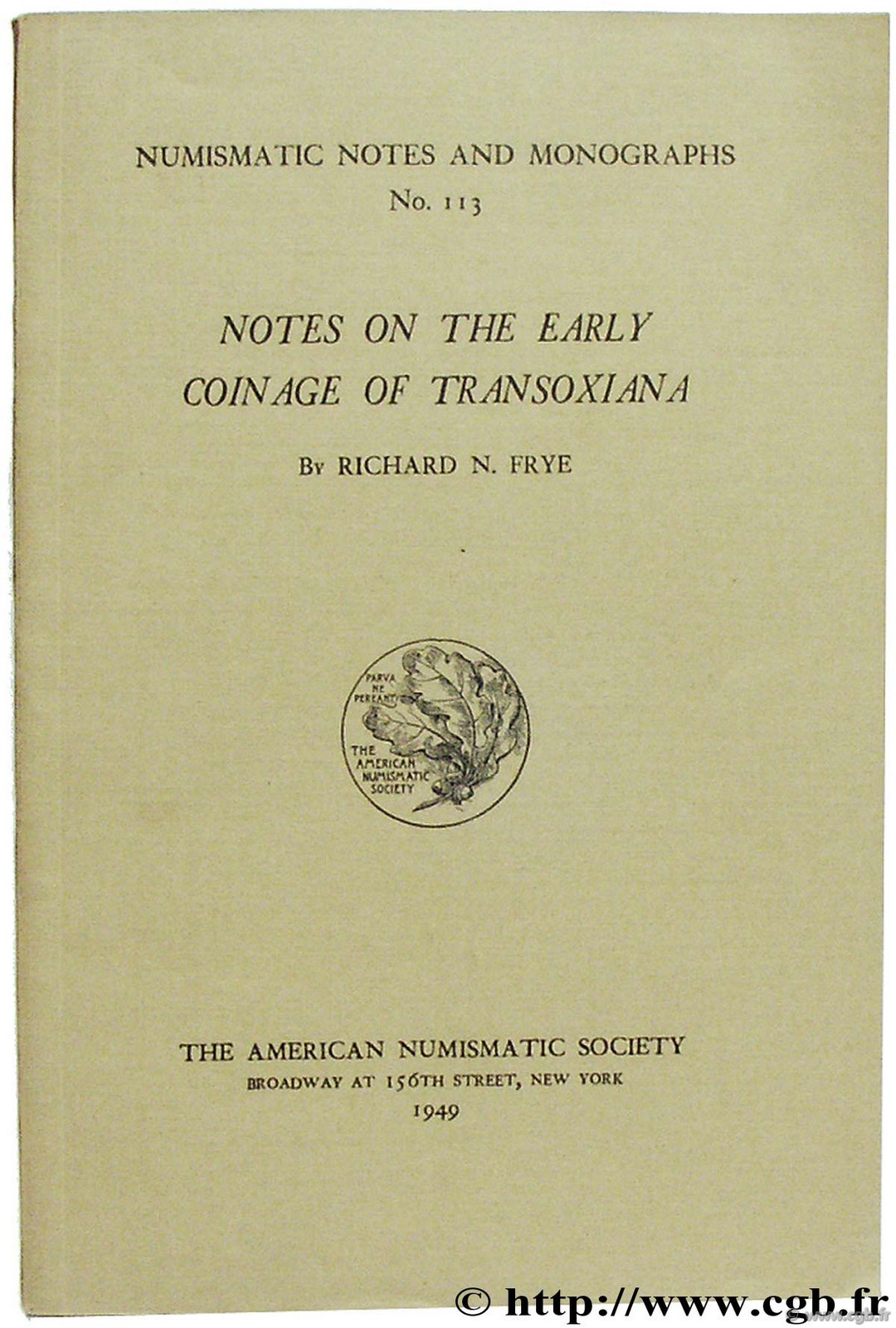 Note on the Early Coinage of Transoxiana, NNM n° 113 FRYE R.-N.