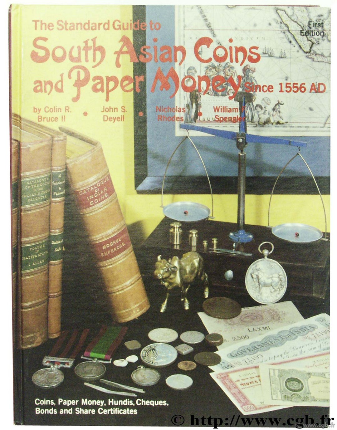 The Standard Guide to South Asian Coins and Paper Money since 1556 AD BRUCE II C.-R., DEYELL J.-S., RHODES N., SPENGLER W.-F.