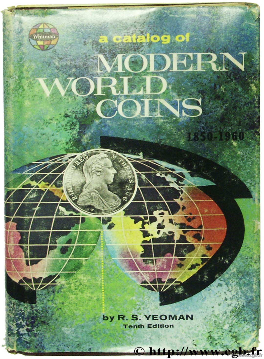 A catalog of modern world Coins 1850-1964 - tenth edition YEOMAN R.-S.