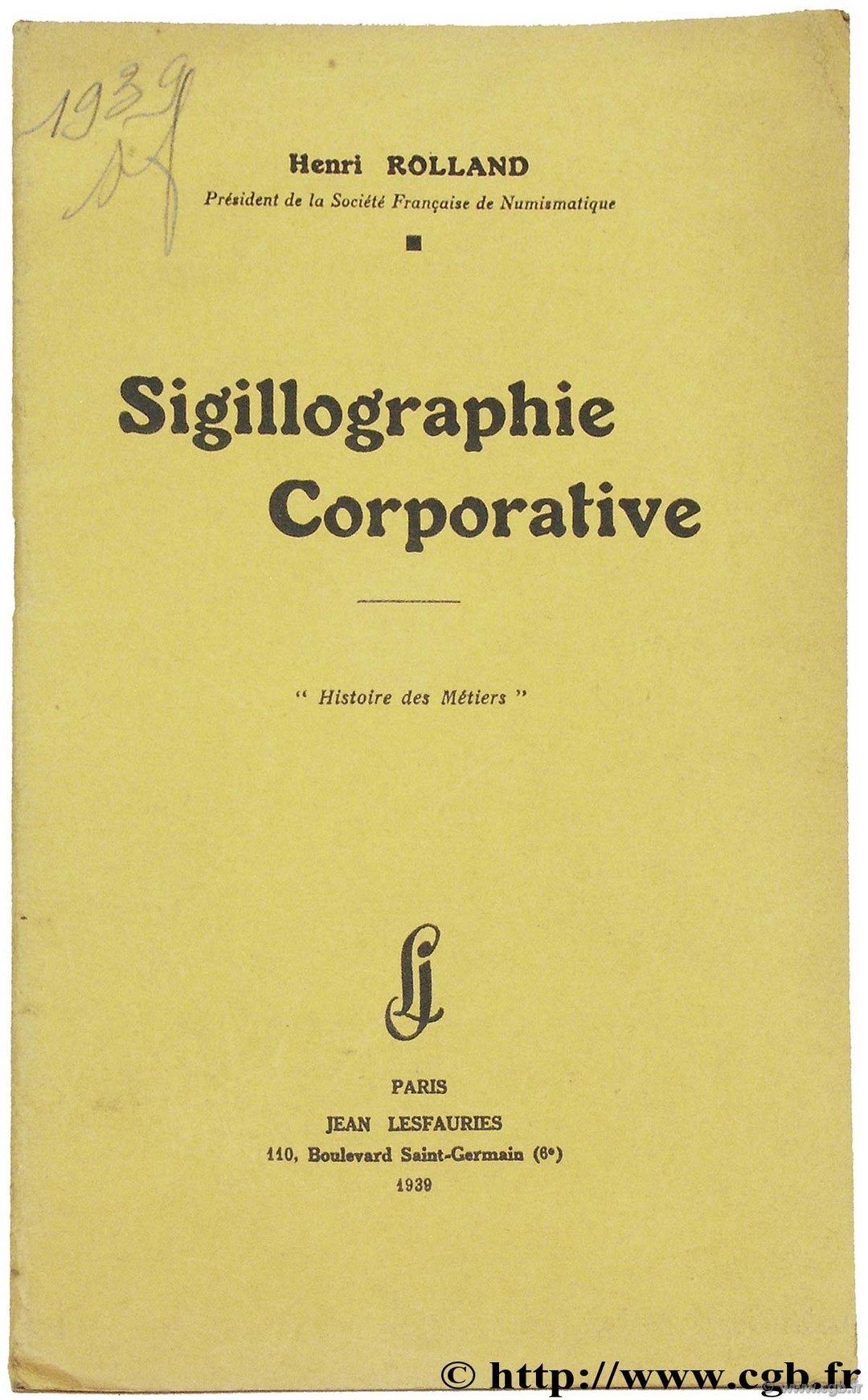 Sigillographie Corporative ROLLAND H.
