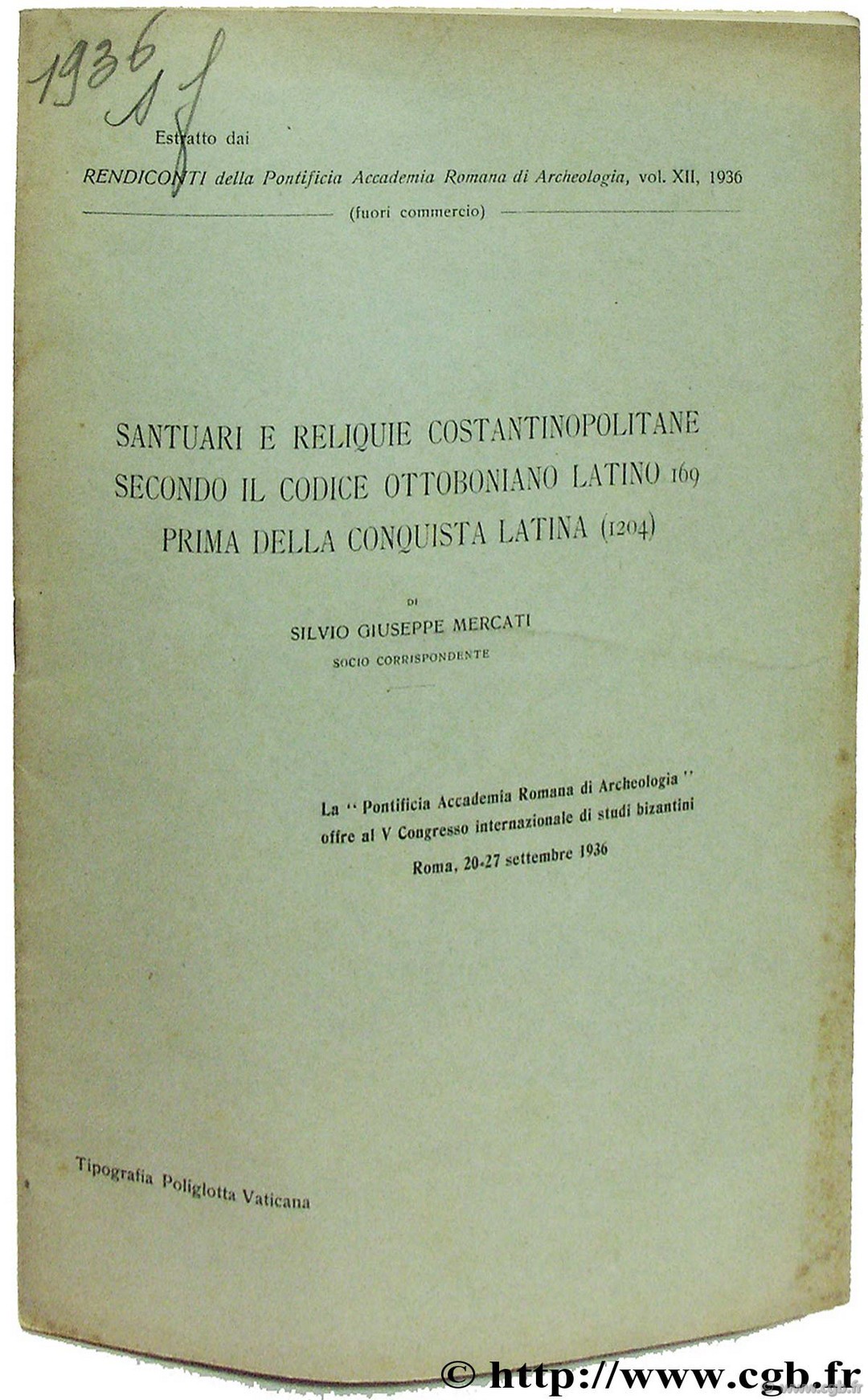 Santuari e relique costantinopolitane secondo il condice ottoboniano latino (169) prima della conquista latina (1204) MERCATI S.-G. 