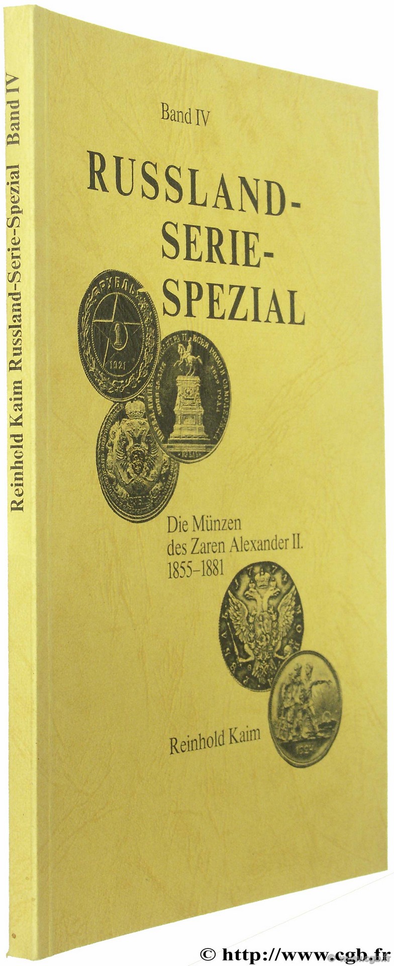 Russland- Serie - Spezial. Die Münzen des Zaren Alexander I (1855-1881) KAIM R.