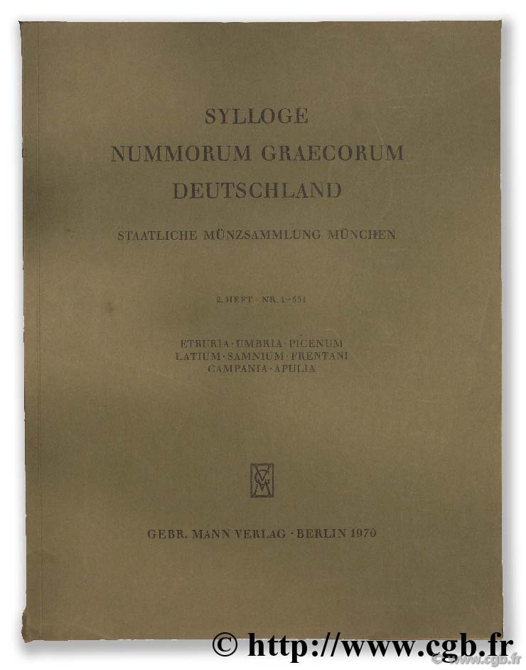 Sylloge Nummorum Graecorum Deutschland, Staatliche Münzsammlung München, 2 heft, n° 1-551. Etruria, Umbria, Picenum, Latium, Samnium, Frentani, Campania, Apulia 