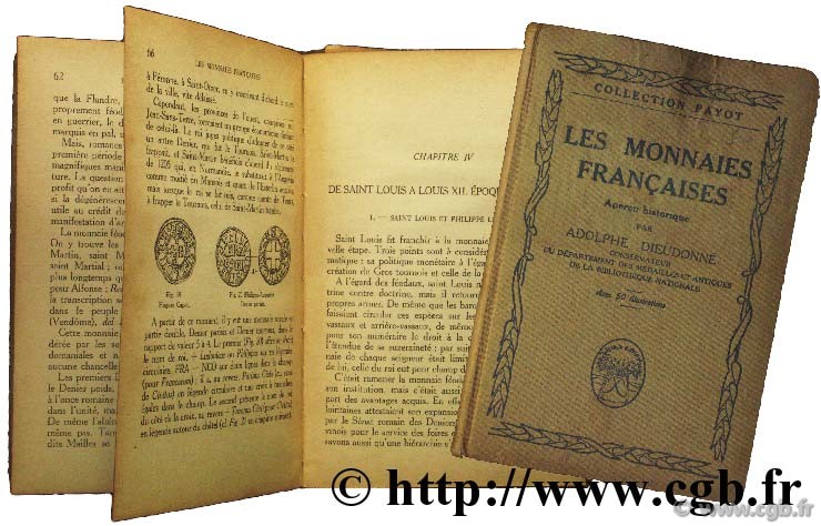 Les monnaies françaises ou l histoire de France par les monnaies - Aperçu historique DIEUDONNÉ A.