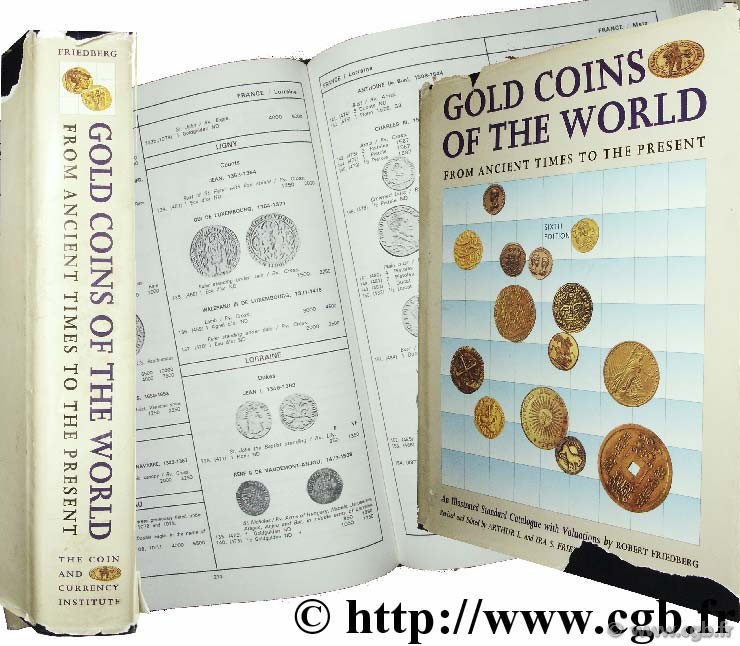 Gold Coins of the World from Ancient Times to the Present, 6th edition FRIEDBERG Arthur L., FRIEDBERG I.-S.