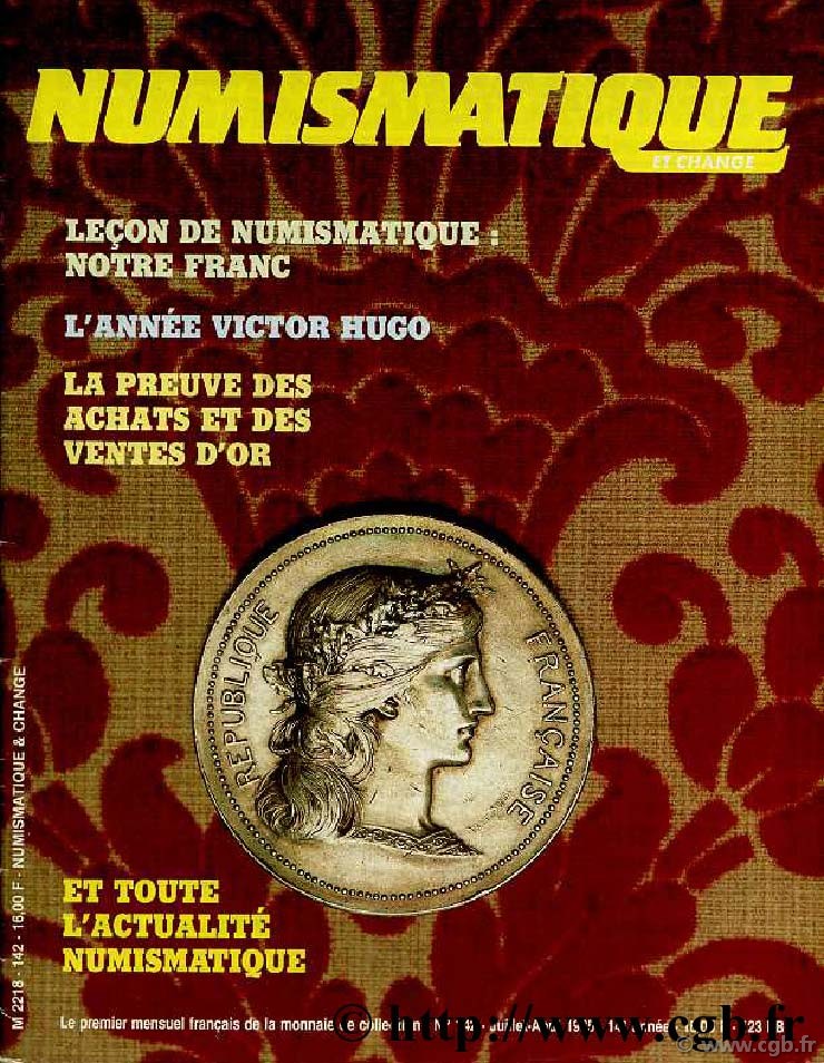 Numismatique & Change n°142 - juillet/aout 1985 NUMISMATIQUE ET CHANGE