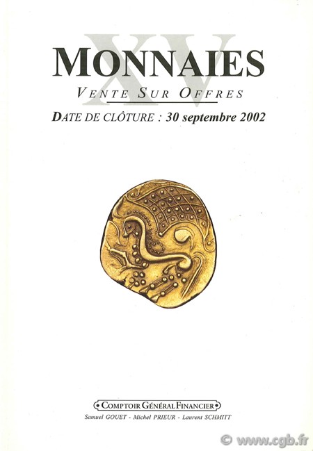 Monnaies XV - spécial monnaies gauloises GOUET S., PRIEUR M., SCHMITT L.
