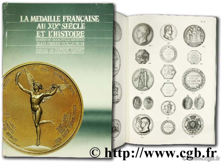 La médaille française au XIXème siècle et l histoire COLLIGNON J.-P.