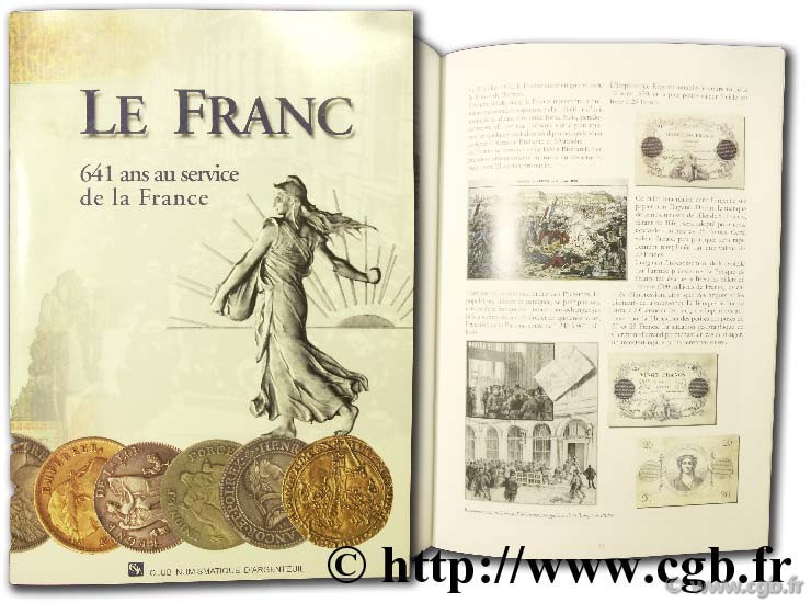 Le Franc, 641 ans au service de la France Collectif