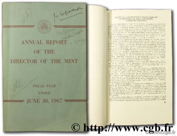 Annual Report of the director of the mint for the fiscal year ended June 30 1967 including report on the production of the precious metal during the calendar year 1966 