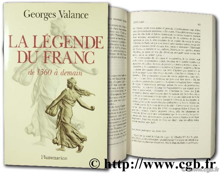 La légende du Franc de 1360 à nos jours VALANCE G.