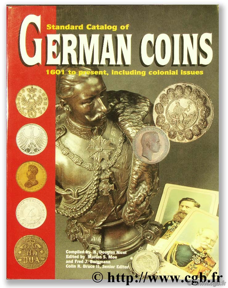 Standard Catalogue of German Coins 1601 to present, including colonial issues KRAUSE C.-L., MISHLER C.