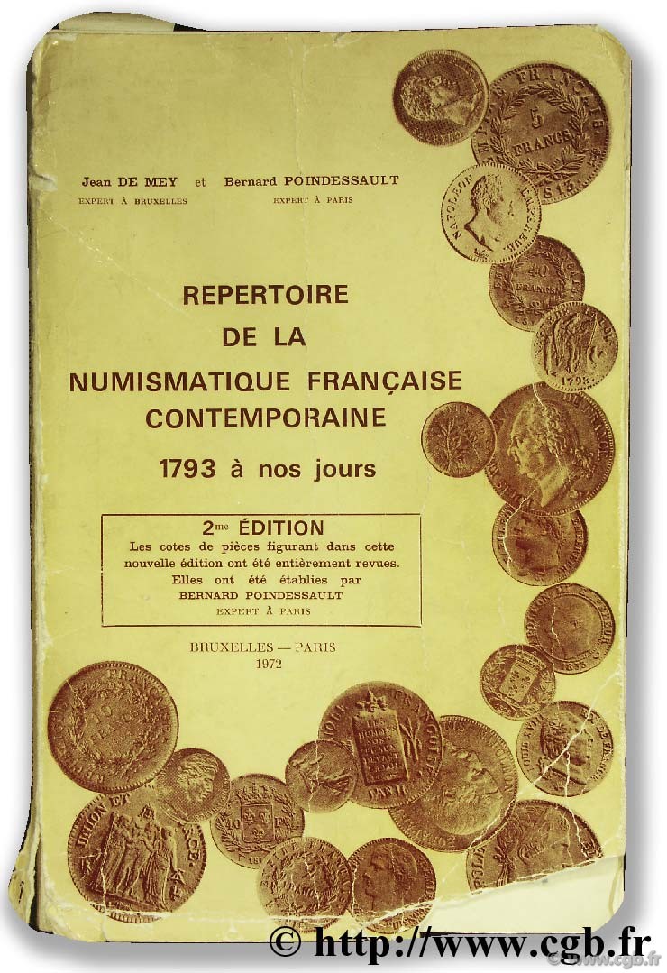 Répertoire de la numismatique française contemporaine, 1793 à nos jours DE MEY J., POINDESSAULT B.