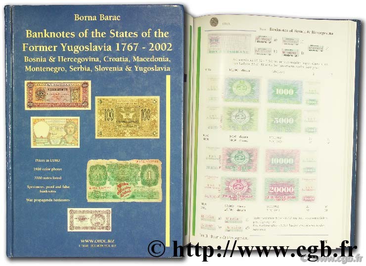 Banknotes of the States of the former Yugoslavia 1767 - 2002  BARAC B.