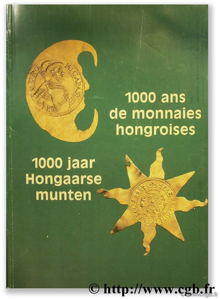 1000 ans de monnaies hongoises 