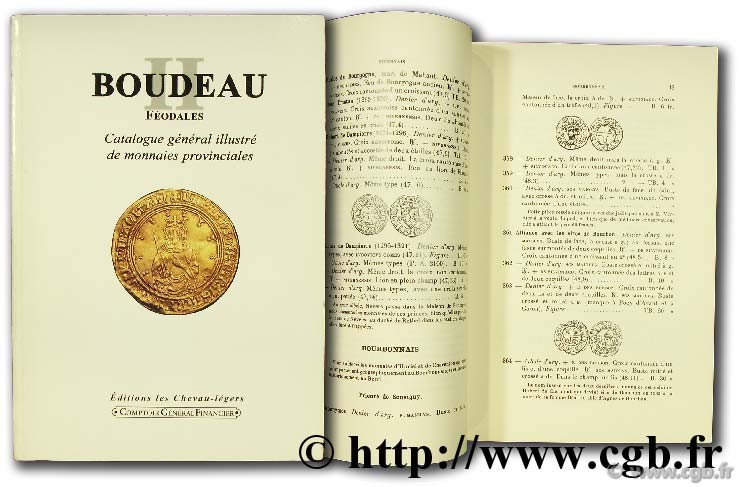Boudeau II Féodales, catalogue général illustré de monnaies provinciales BOUDEAU É.