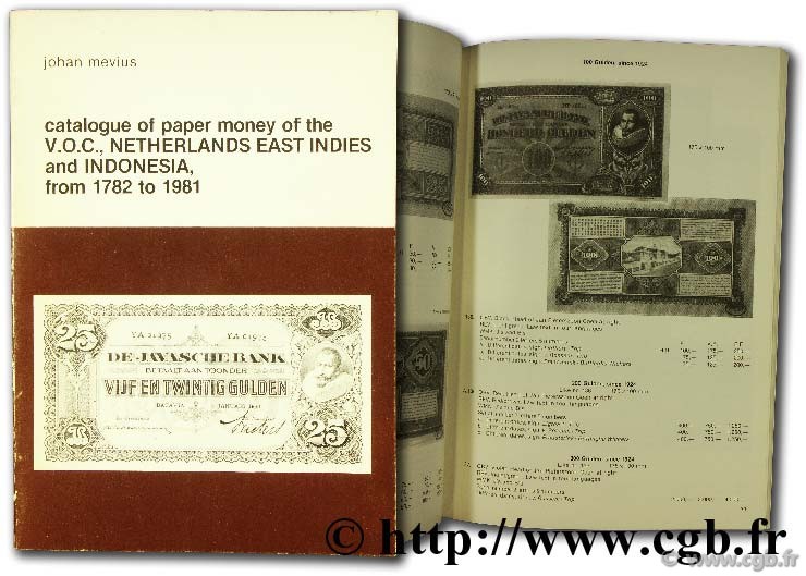 Catalogue of paper money of the V.O.C. - Netherlands East Indies and Indonesia from 1782 to 1981 MEVIUS J.