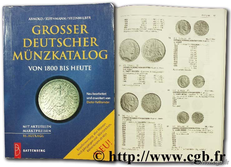 Grosser Deutscher münzkatalog von 1800 bis heute ARNOLD P., FASSBENDER D., KÜTHMANN H., STEINHILBER D. 