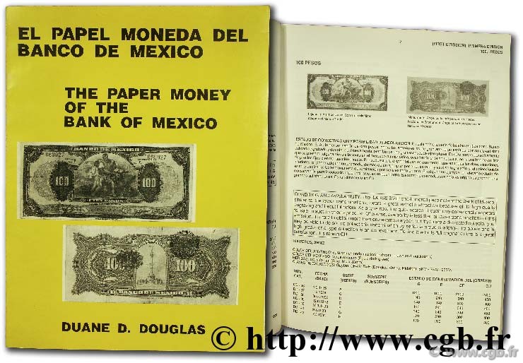El papel moneda del banco de Mexico / The paper money of the bank of Mexico DOUGLAS D.-D.