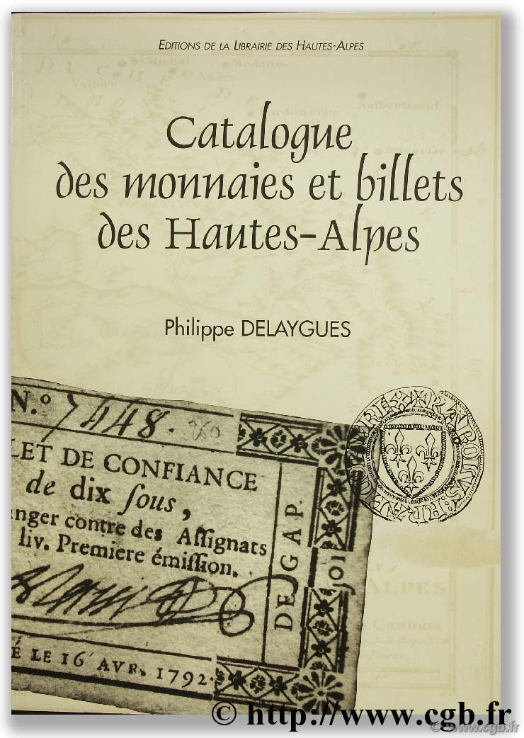 Catalogue des monnaies et billets des Hautes-Alpes DELAYGUES P.