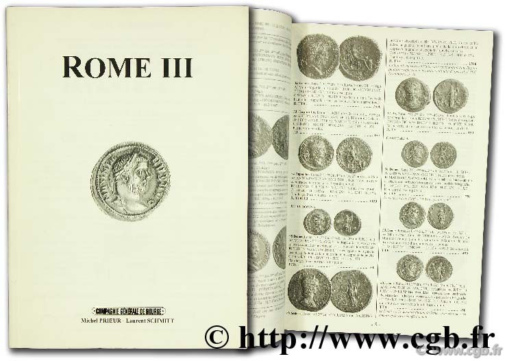 Rome III : Argenteus de Maximien Hercule, Le monnayage de Caracalla, Geta et Julia Domna, Les antoniniens de Tacite PRIEUR M., SCHMITT L.
