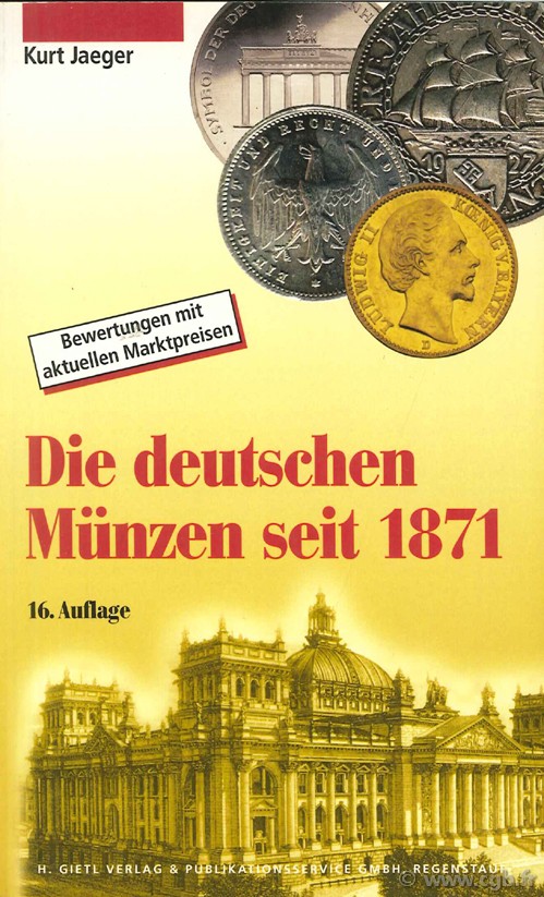 Die deutschen münzen seit 1871 JAEGER K.