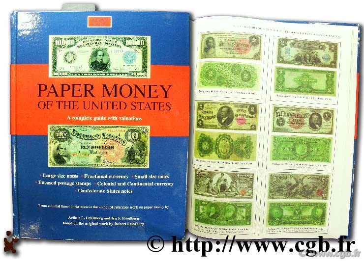 Paper money of the United States, a complete guides with valuations FRIEDBERG A.-L.