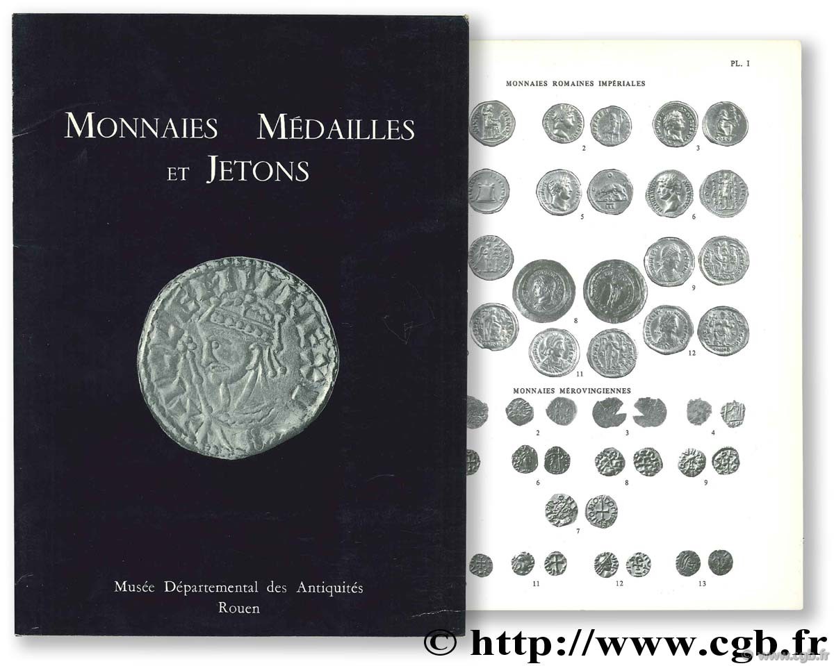 Monnaies, médailles et jetons, musée départemental des Antiquités, Rouen, 4 juin - 15 octobre 1978 