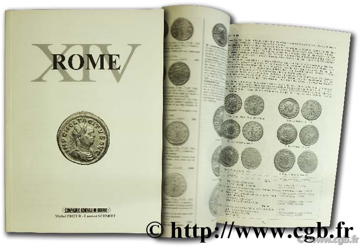 ROME XIV : Le monnayage de Tacite et de Florien. Monnaies romaines de la République à Arcadius PRIEUR M., SCHMITT L.