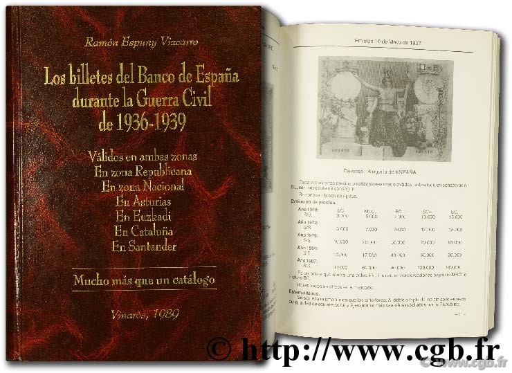 Los billetes del banco espana durante la guerra civil de 1936 - 1939 VIZCARRO R.