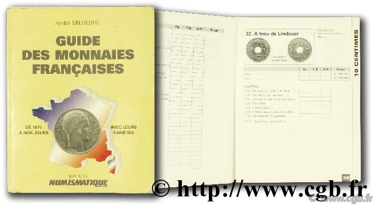 Guide des monnaies françaises de 1870 à nos jours MILHORAT A.