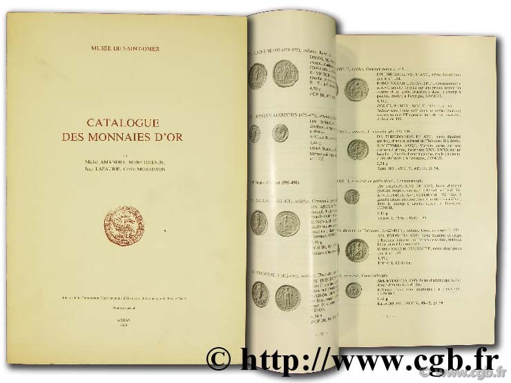 Catalogue des monnaies d or  AMANDRY M., DHENIN M., LAFAURIE J., MORRISSON C.