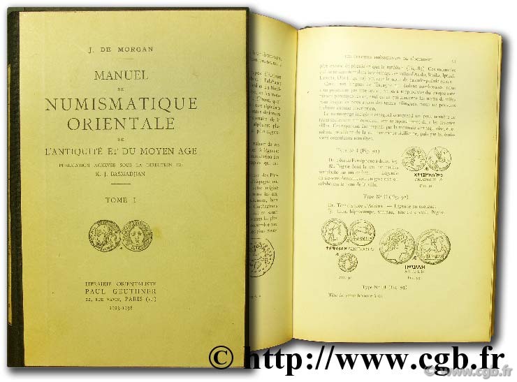 Manuel de numismatique orientale de l Antiquité et du Moyen-Âge MORGAN J. de