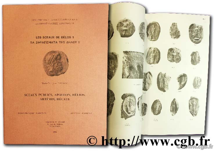 Les sceaux de Délos 1. Sceaux publics, Apollon, Hélios, Artémis, Hécate BOUSSAC M.-F.