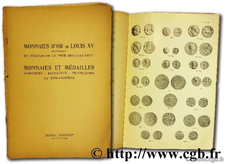 Monnaies d or de Louis XV, provenant du trésor de la rue Mouffetard. Monnaies et médailles grecques, romaines, françaises et étrangères, 6 et 7 juin 1955 BOURGEY É.