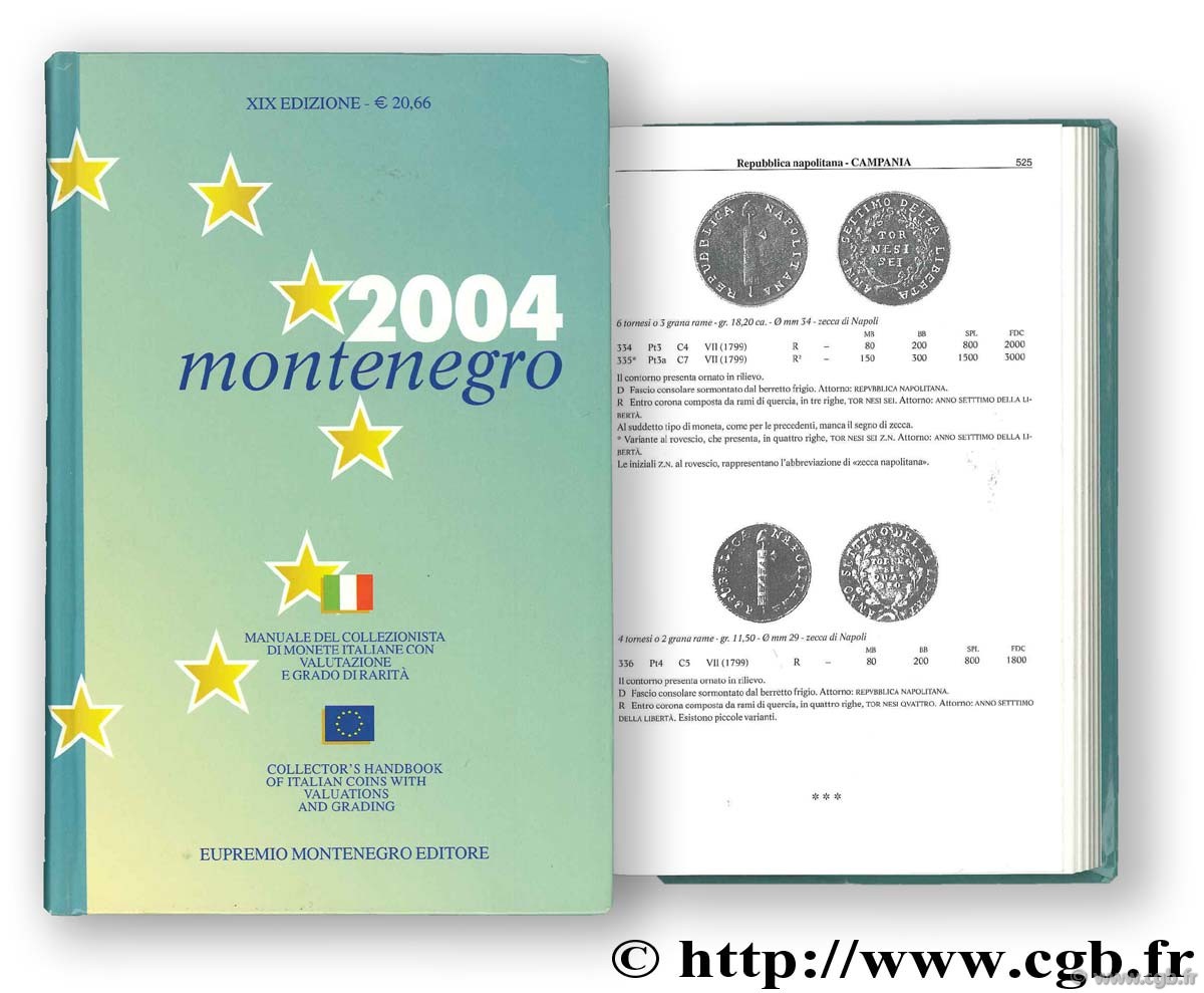 Montenegro 2004 - manuale del collezionista di monete italiane con valutazione e gradi di rarità. XIXème édizione MONTENEGRO Eupremio