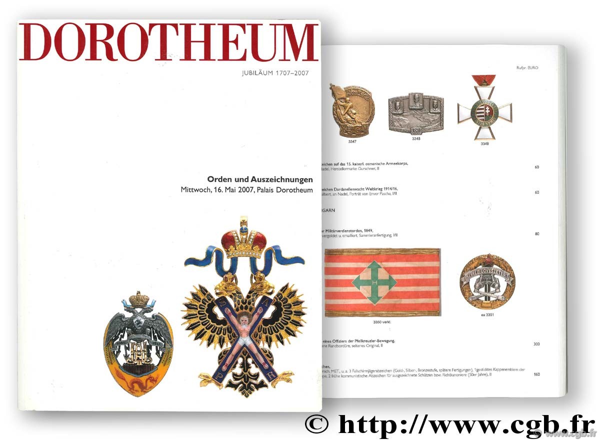 Dorotheum. Jubiläum 1707-2007. Orden und Auszeichnungen. Mittwoch, 16 mai 2007, Palais Dorotheum 
