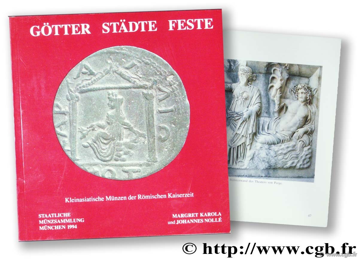 Götter, Städte Feste, Klienasiatische Münzen der Römischen Kaiserzeit KAROLA M., NOLLE J.