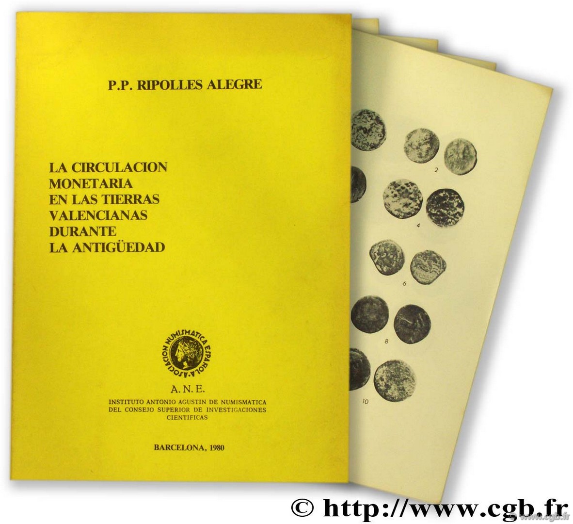 La circulacion monetaria en las tierras valencianas durante la Antigüedad RIPOLLES ALEGRE P.