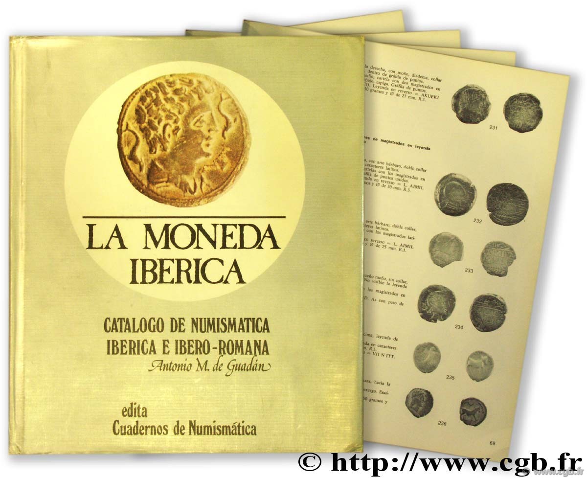 La moneda Iberica. Catalogo de numismatica iberica et ibero-romana DE GUADAN A.-M. 