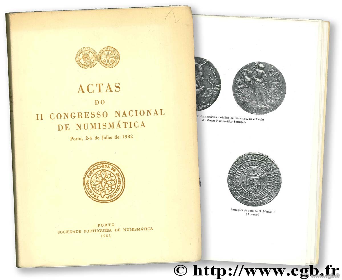 Actas do II Congreso Nacional de Numismatica, Porto, 2-4 de Julho de 1982 